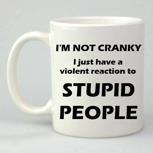 I'm Not Cranky Mug