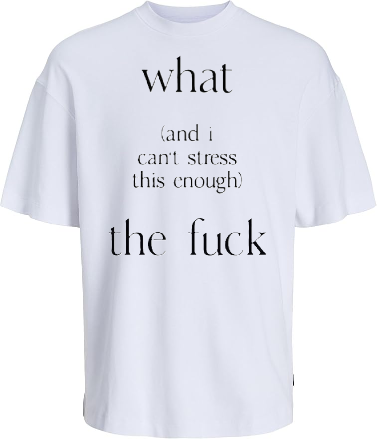 What The Fuck TShirt