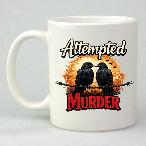 Attempted Murder Mug