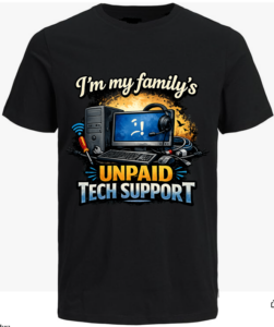 I'm my family's unpaid tech support