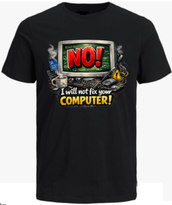 No I Will Not Fix Your Computer